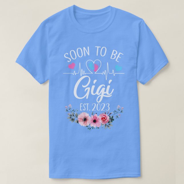 Bald wird Gigi Est 2023 Blumenschwangerschaft verk T-Shirt (Design vorne)