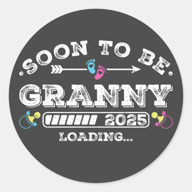 Bald wird Granny 2025 Ladung Runder Aufkleber (Vorderseite)