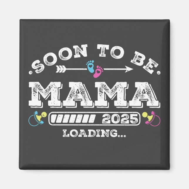 Bald wird Mama 2025 Loading Square Magnet (Vorne)