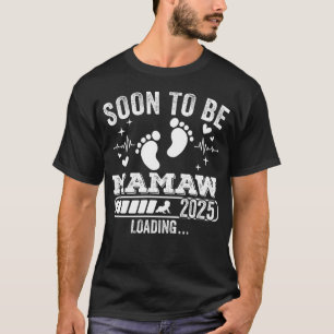 Bald wird Mamaw 2025 Ladungsmänner T-Shirt