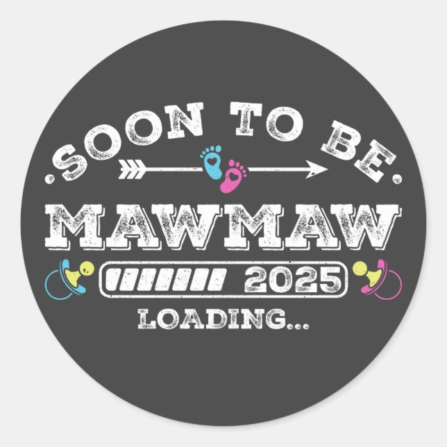 Bald wird Mawmaw 2025 Laden Runder Aufkleber (Vorderseite)