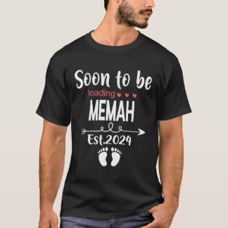 Bald wird Memah geladen Est2024 Matching Family B T-Shirt