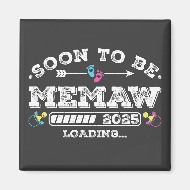 Bald wird Memaw 2025 Loading Square Magnet (Vorne)