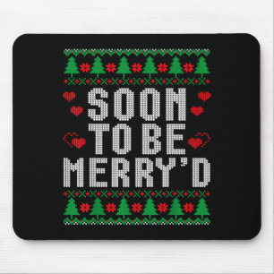 Bald wird Merryd verlobt Paar Weihnachten Mousepad