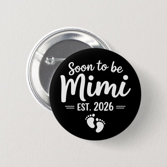 Bald wird Mimi 2026 Schwangerschaftsankündigung Ne Button (Vorne & Hinten)