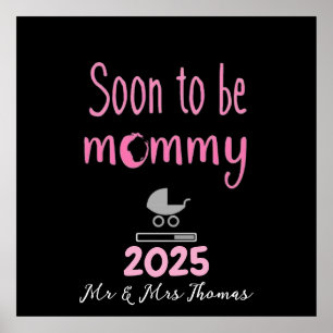 Bald wird Mommy Loading 2025 Fun T - Shirt Poster