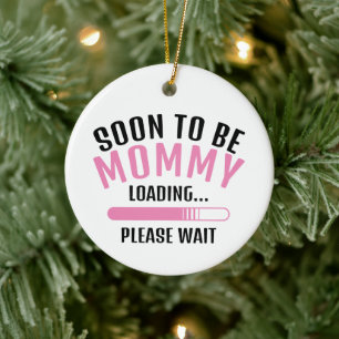 Bald wird MOMY Lading Schwangerschaft Ankündigung Keramik Ornament