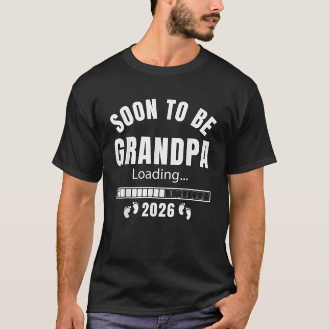 Bald wird Opa 2026 Loading for Pregnancy T-Shirt (Vorderseite)