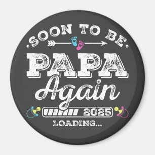 Bald wird Papa Again 2025 Ladekreis Magnet