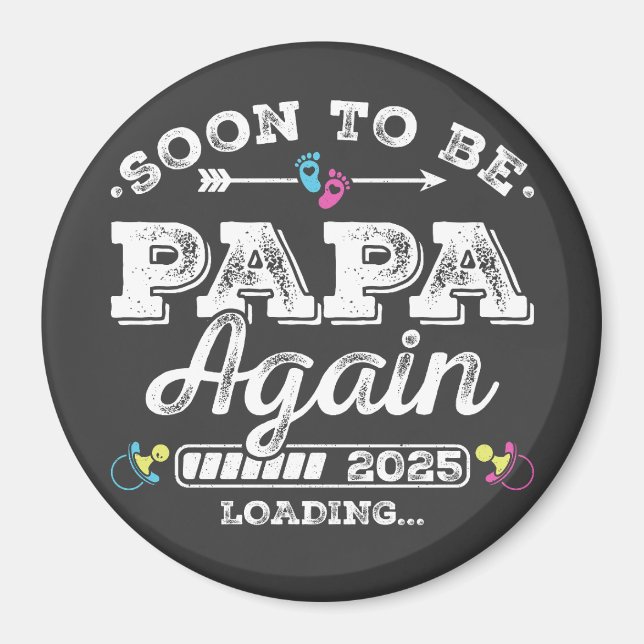 Bald wird Papa Again 2025 Ladekreis Magnet (Vorne)
