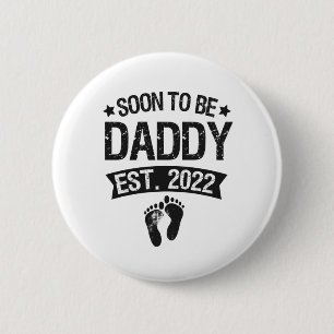 Bald wird Papi 2022 Neues Geborenes Baby Geschenk Button