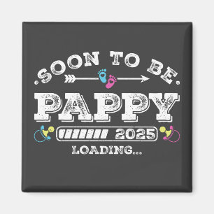 Bald wird Pappy 2025 Ladequadrat Magnet