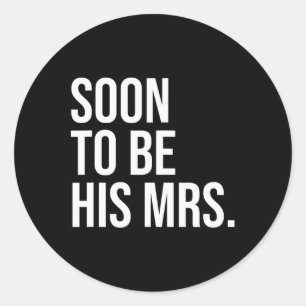 Bald wird seine Frau Future Ehefrau Bride 1 Runder Aufkleber