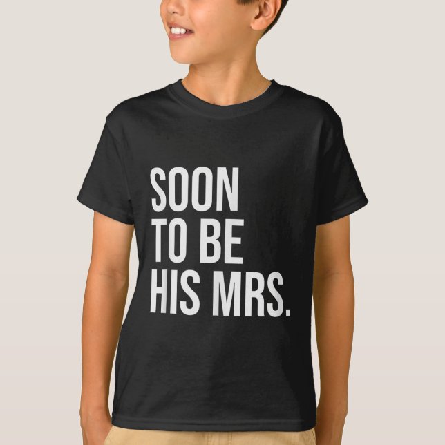 Bald wird seine Frau zukünftige Ehefrau Bride T-Shirt (Vorderseite)