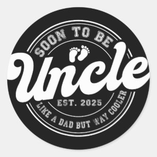 Bald wird Uncle Est 2025 neuer Onkel Vathers Day F Runder Aufkleber