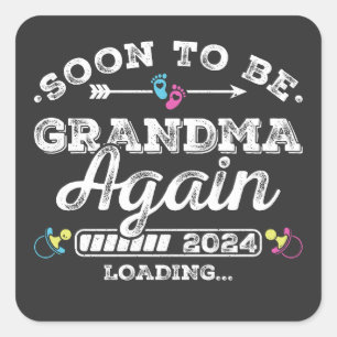 Bald wird wieder Oma 2024 Ladung Quadratischer Aufkleber