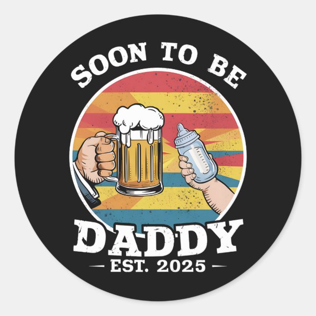 Bald zu Daddy 2025 erste Daddy 2025 Retro Runder Aufkleber (Vorderseite)
