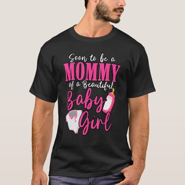 Bald zu einer Mami eines schönen Baby Girl Gender T-Shirt (Vorderseite)