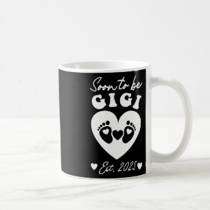 Bald zu Gigi 2025 Mütter Tag erste Mama Kaffeetasse