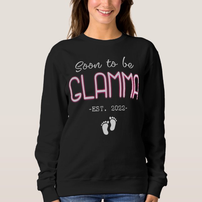 Bald zu Glamma Großmutter für Frauen neue Großmutt Sweatshirt (Vorderseite)