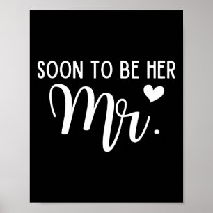Bald zu ihr Mr. Bride und Groom Matching Paare. Poster