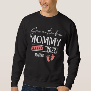 Bald zu Mommy 2022 Muttertag für neue Mama Sweatshirt