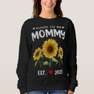 Bald zu Mommy 2023 Sonnenblumenmüttertag Sweatshirt