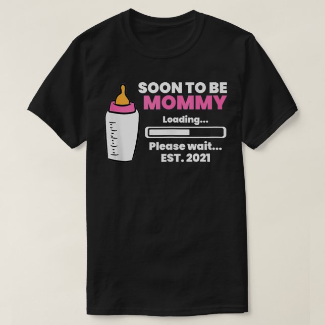 Bald zu Mommy Est 2021 Schwangerschaft Reveal MOMY T-Shirt (Design vorne)