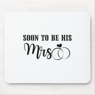 Bald zu Mr. & Mrs Celebrate the Bride und Mousepad