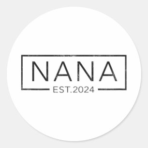 Bald zu Nana 2024 Mütter Tag Nana Est 2024 Runder Aufkleber