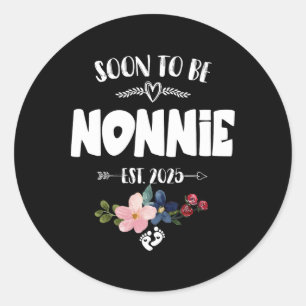 Bald zu Nonnie 2025 Mütter Tag erste Mal Nonn Runder Aufkleber