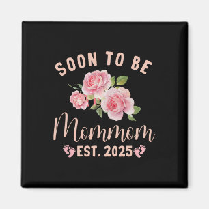 Bald zu Oma Est 2025 Mommom Schwangerschaft Annou Magnet