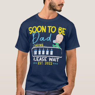Bald zum Vater EST 2022 Laden bitte warten T-Shirt