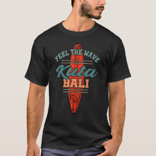 Bali Surfer I Indonesia Surfing I Bali Surf I Kuta T-Shirt