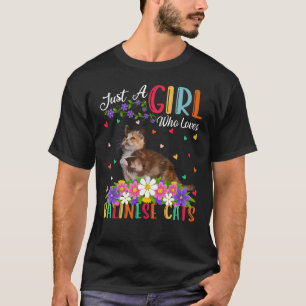 Balinese Cat Just A Girl, die balinesische Katzen T-Shirt