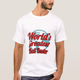 Ball Buster T - Shirt Geschenk/Gegenwart, lustiges