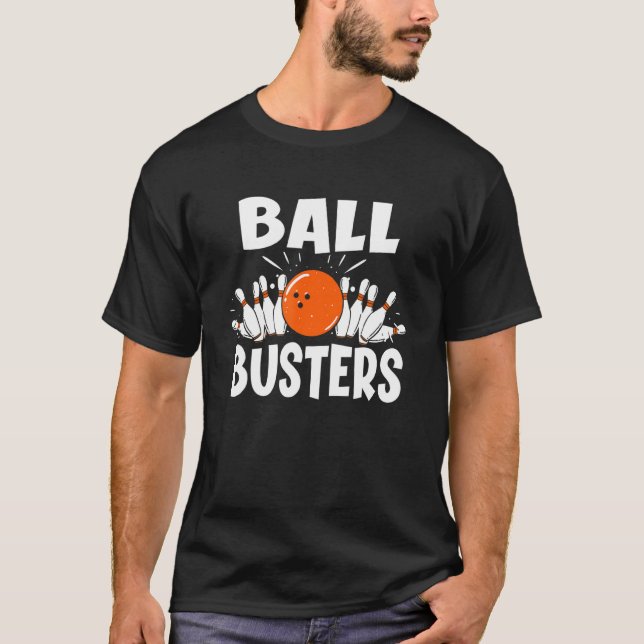 Ball Busters Bowling Couple Bowler Bowling Alley B T-Shirt (Vorderseite)