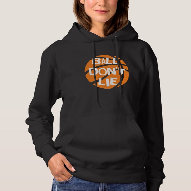 Ball Don't Lie, Basketball Player, Basketball Fan, Hoodie (Vorderseite)