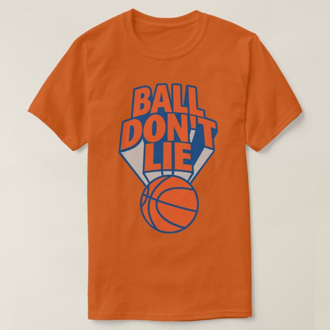 Ball Dont Lie T-Shirt (Design vorne)