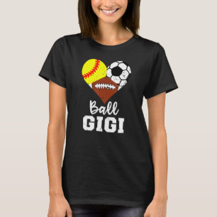 Ball Gigi Heart Softball Soccer Football Gigi T-Shirt