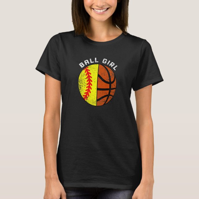Ball Girl Softball Basketball Player T-Shirt (Vorderseite)