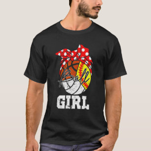 Ball Girl Softball Volleyball Basketball Girl T-Shirt