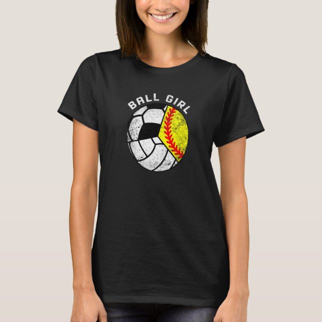 Ball Girl Softball Volleyball Soccer Player T-Shirt (Vorderseite)