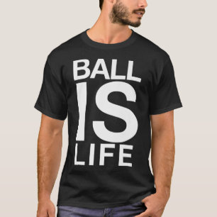 Ball ist das Lebenslogo für Basketballfächer und S T-Shirt