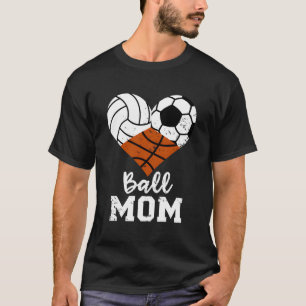 Ball Mama Funny Volleyball Fußball Basketball Mama T-Shirt