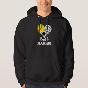 Ball Mamaw Heart Softball Volleyball Soccer Mamaw Hoodie