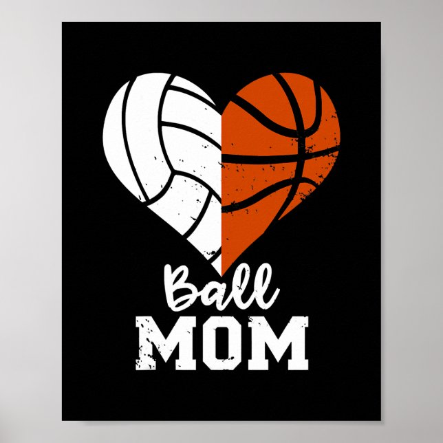 Ball Mom Heart Funny Volleyball Basketball Mom Poster (Vorne)