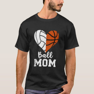 Ball Mom Heart Funny Volleyball Basketball Mom T-Shirt
