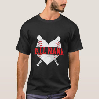 Ball Nana Herz Baseball Nana ein Baseball-Spieler T-Shirt