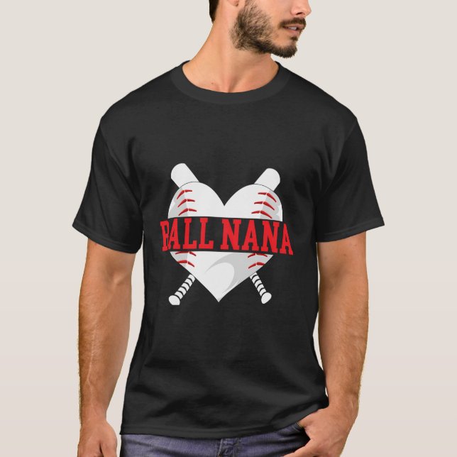 Ball Nana Herz Baseball Nana ein Baseball-Spieler T-Shirt (Vorderseite)